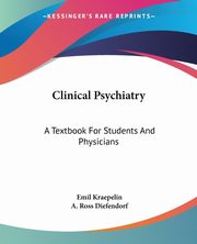 Clinical Psychiatry, Kraepelin Emil