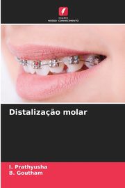 Distaliza?o molar, Prathyusha I.