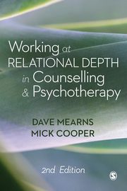Working at Relational Depth in Counselling and Psychotherapy, Mearns Dave