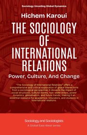 The Sociology Of International Relations, Karoui Hichem
