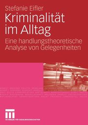 Kriminalitt im Alltag, Eifler Stefanie