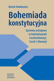 Bohemiada konstytucyjna, Bankowicz Marek