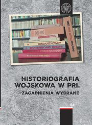 Historiografia wojskowa w PRL, 