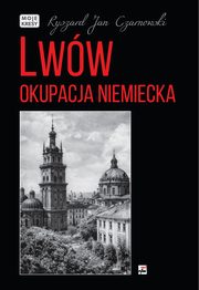 Lww Okupacja niemiecka, Czarnowski Ryszard Jan