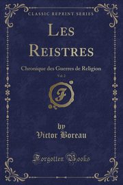 ksiazka tytu: Les Reistres, Vol. 2 autor: Boreau Victor