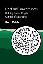 Grief and Powerlessness, Bright Ruth