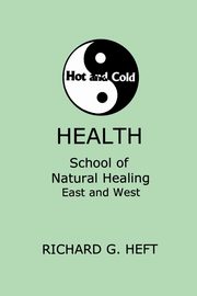 Hot and Cold Health, Heft Richard Gary