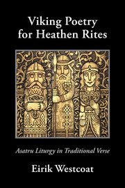 Viking Poetry for Heathen Rites, Westcoat Eirik