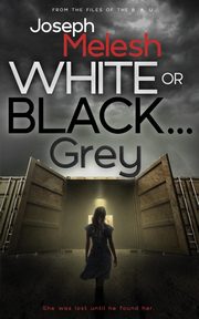 White or Black ... Grey, Melesh Joseph