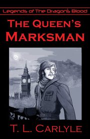 The Queen's Marksman, Carlyle T. L.