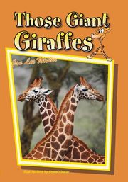 Those Giant Giraffes, Wicker Jan Lee
