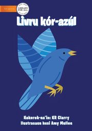 The Blue Book - Livru kr-azl, Clarry KR