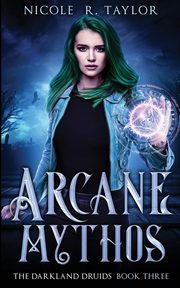 Arcane Mythos, Taylor Nicole R.