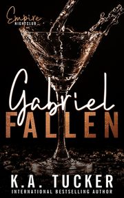 Gabriel Fallen, Tucker K.A.