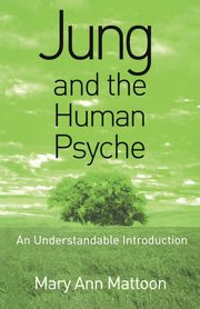 Jung and the Human Psyche, Mattoon Mary Ann