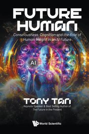 FUTURE HUMAN, TONY TAN