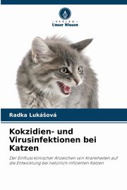 Kokzidien- und Virusinfektionen bei Katzen, Lukov Radka