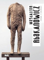 Abakanowicz Rzeba i Sculpture, Deluga Julita