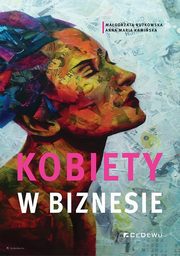 Kobiety w biznesie, Rutkowska Magorzata, Kamiska Anna Maria