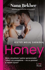 Jeste moj zagadk Honey, Bekher Nana
