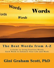 The Best Words from A-Z, Scott Gini Graham