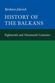 History of the Balkans, Jelavich Barbara