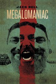 Megalomaniac, Bell Jack