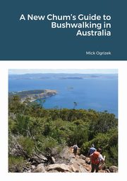 A New Chum's Guide to Bushwalking in Australia, Ogrizek Mick