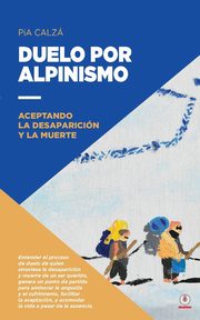 Duelo por alpinismo, Calz Pia