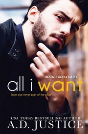 All I Want, Justice A.D.