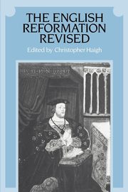 The English Reformation Revised, 