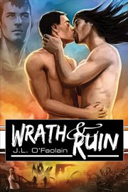 Wrath & Ruin, O'Faolain J.L.