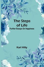 The steps of life, Hilty Karl