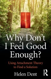 ksiazka tytu: Why Don't I Feel Good Enough? autor: Dent Helen
