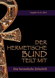 Der hermetische Bund teilt mit, Hohensttten Johannes H. von