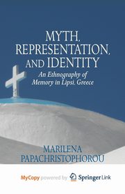 Myth, Representation, and Identity, Papachristophorou M.