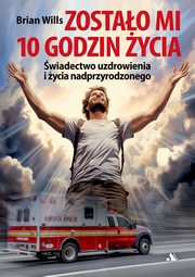 Zostao mi 10 godzin ycia, Willis Brian