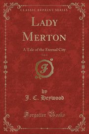 ksiazka tytu: Lady Merton, Vol. 2 autor: Heywood J. C.