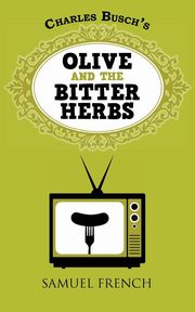 Olive and the Bitter Herbs, Busch Charles