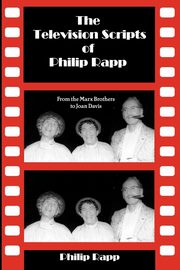 The Television Scripts of Philip Rapp, Rapp Philip