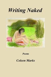 Writing Naked, Marks Coleen