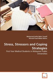 Stress, Stressors and Coping Strategies, Yusoff Muhamad Saiful Bahri