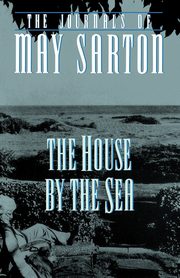 The House by the Sea, Sarton May