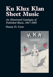 Ku Klux Klan Sheet Music, Crew Danny O.