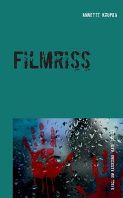 Filmriss, Krupka Annette