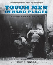 Tough Men in Hard Places, Greenfield Esther