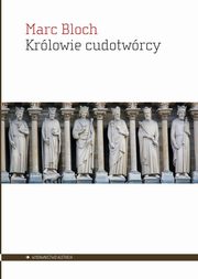 Krlowie cudotwrcy, Bloch Marc