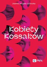 Kobiety Kossakw, Jurgaa-Jureczka Joanna
