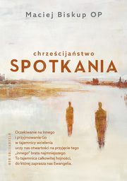 Chrzecijastwo spotkania, Biskup Maciej