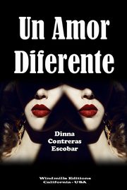 ksiazka tytu: Un Amor Diferente autor: Contreras Escobar Dinna